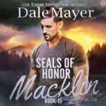 SEALs of Honor Macklin, Dale Mayer