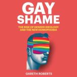 Gay Shame, Gareth Roberts