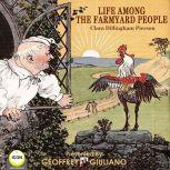 Life Among The Farmyard People, Clara Dillingham Pierson