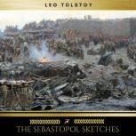 The Sebastopol Sketches, Leo Tolstoy