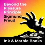 Beyond the Pleasure Principle, Sigmund Freud