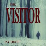 The Visitor, Jay Trott
