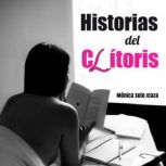Historias del Clitoris, Monica Soto Icaza
