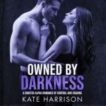 Owned by Darkness, Kate Harrison