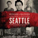 Murder  Mayhem in Seattle, Teresa Nordheim
