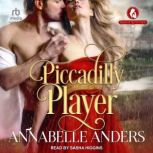 Piccadilly Player, Annabelle Anders