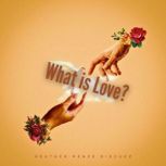 What is Love?, Heather Dieguez