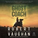 Ghost Coach, Robert Vaughan