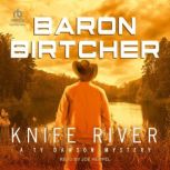 Knife River, Baron Birtcher