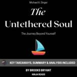 Summary The Untethered Soul, Brooks Bryant