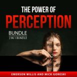 The Power of Perception Bundle, 2 in ..., Emerson Willis