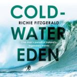 ColdWater Eden, Richie Fitzgerald
