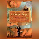 Swamp Angel, Anne Isaacs