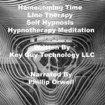 Homecoming Time Line Therapy Self Hyp..., Key Guy Technology LLC
