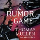 The Rumor Game, Thomas Mullen