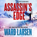Assassin's Edge A David Slaton Novel, Ward Larsen