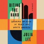 Biting the Hand, Julia Lee