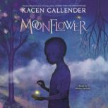 MOONFLOWER - ADL, Kacen Callender