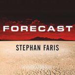 Forecast, Stephan Faris