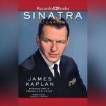Sinatra The Chairman, James Kaplan