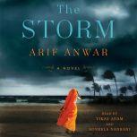 The Storm, Arif Anwar