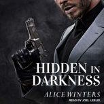 Hidden In Darkness, Alice Winters