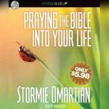 Praying the Bible into Your Life, Stormie Omartian