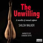 The Unwilling, Shiloh Walker