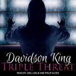 Triple Threat, Davidson King