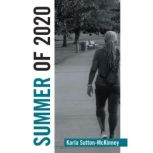 Summer of 2020, Karla SuttonMcKinney