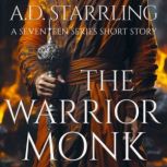 The Warrior Monk, A.D. Starrling