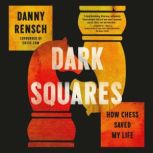Dark Squares, Danny Rensch