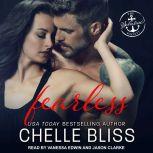 Fearless, Chelle Bliss