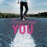 Forgetting You, L.A. Casey