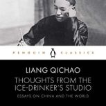 Thoughts From the IceDrinkers Studi..., Liang Qichao