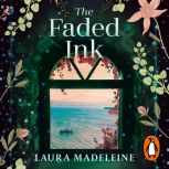 The Faded Ink, Laura Madeleine