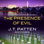 The Presence of Evil, J.T. Patten