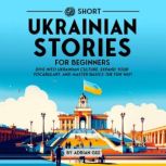 69 Short Ukrainian Stories for Beginn..., Adrian Gee