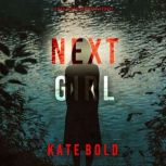 Next Girl A Meg Thorne Suspense Thri..., Kate Bold