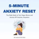 5Minute Anxiety Reset, Sarah Peters