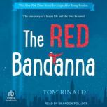The Red Bandanna, Tom Rinaldi
