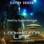 Looking for Life, Clayton Graham