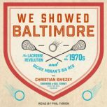 We Showed Baltimore, Christian Swezey