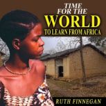 Time for the world to learn from Afri..., Ruth Finnegan