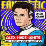 In The Volume, Alex HydeWhite