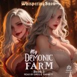 My Demonic Farm, WhisperingSnow