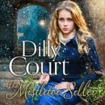 The Mistletoe Seller, Dilly Court