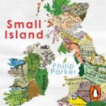 Small Island, Philip Parker