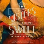 The Sisters Sweet, Elizabeth Weiss