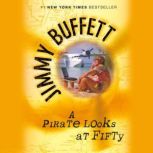 A Pirate Looks at Fifty, Jimmy Buffett